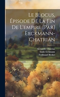 Couverture_Le blocus, épisode de la fin de l'empire [par] Erckmann-Chatrian