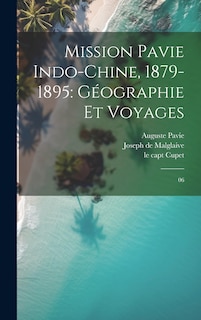Couverture_Mission Pavie Indo-Chine, 1879-1895
