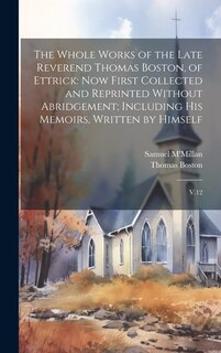 Front cover_The Whole Works of the Late Reverend Thomas Boston, of Ettrick