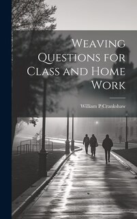 Front cover_Weaving Questions for Class and Home Work