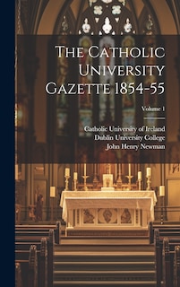 Couverture_The Catholic University Gazette 1854-55; Volume 1