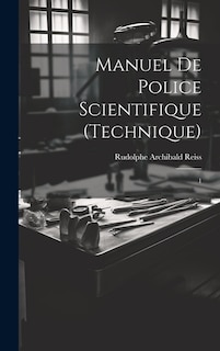 Couverture_Manuel de police scientifique (technique)