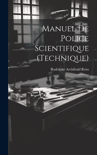 Couverture_Manuel de police scientifique (technique)