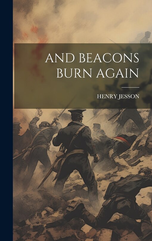 Front cover_And Beacons Burn Again