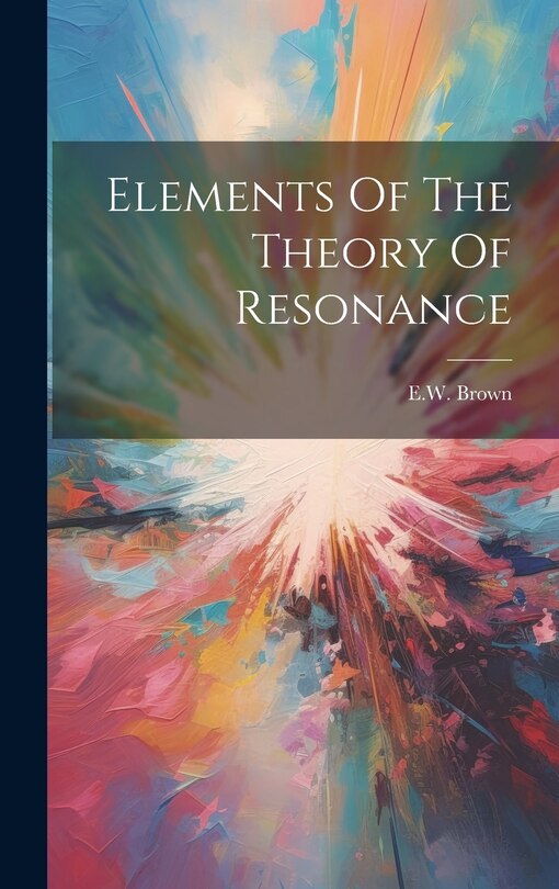 Couverture_Elements Of The Theory Of Resonance
