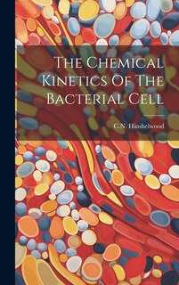 Front cover_The Chemical Kinetics Of The Bacterial Cell