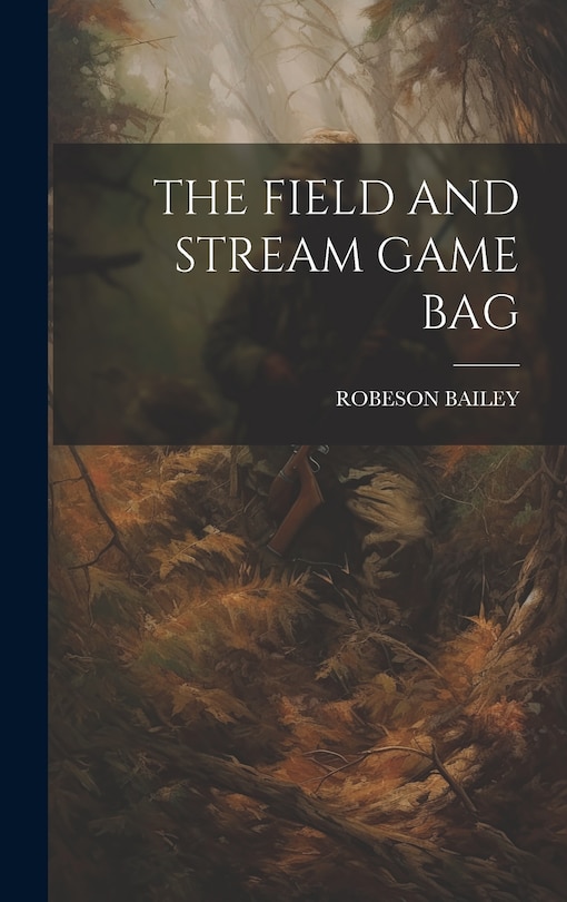Front cover_The Field and Stream Game Bag