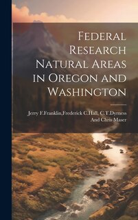 Front cover_Federal research natural areas in oregon and washington