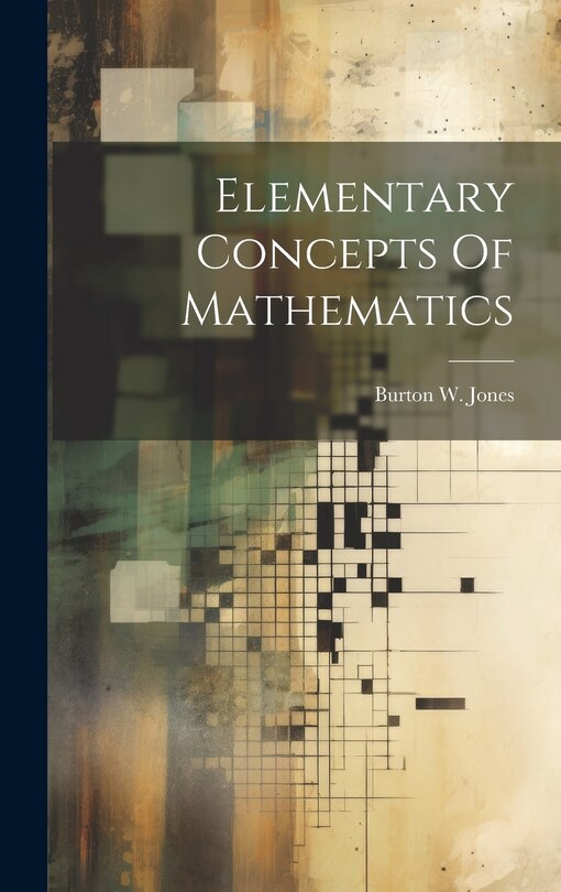 Front cover_Elementary Concepts Of Mathematics