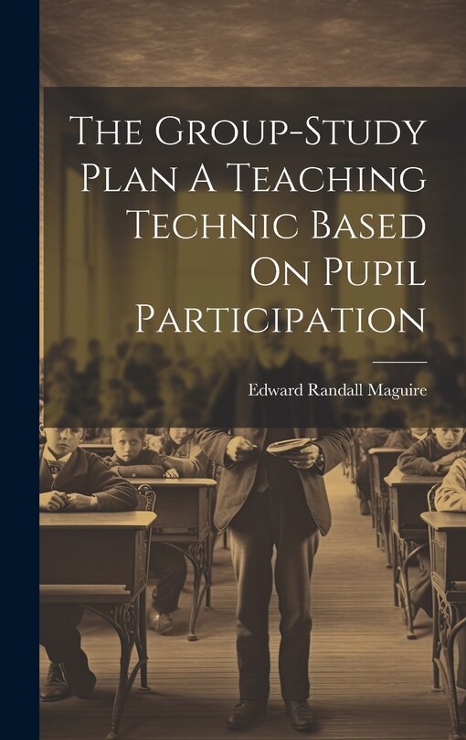 Front cover_The Group-Study Plan A Teaching Technic Based On Pupil Participation