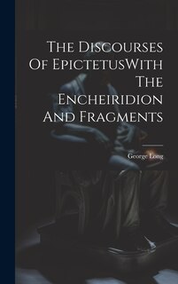 Couverture_The Discourses Of EpictetusWith The Encheiridion And Fragments