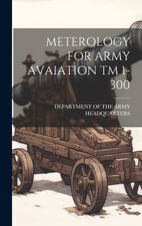 Front cover_Meterology for Army Avaiation TM 1-300