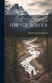 Front cover_The Struggle for the Border