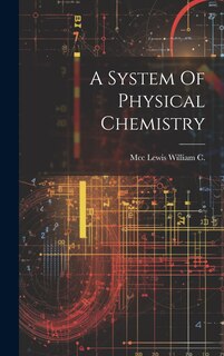 Front cover_A System Of Physical Chemistry