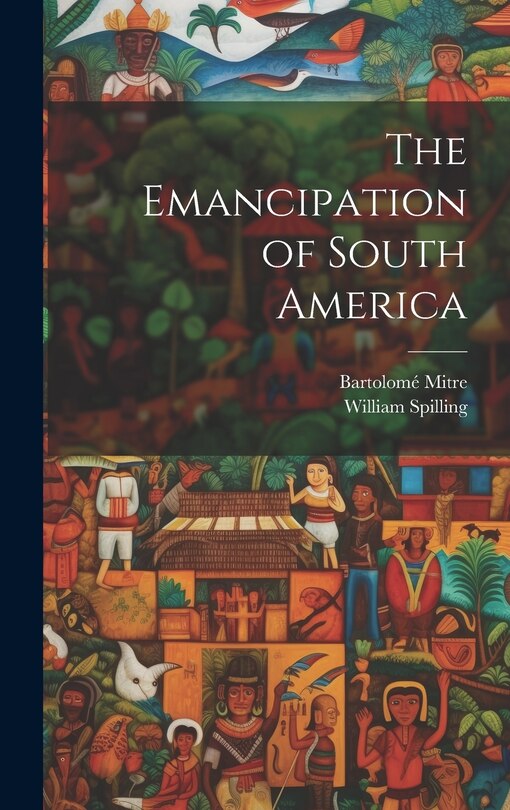 Front cover_The Emancipation of South America