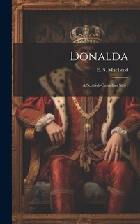 Couverture_Donalda; a Scottish-Canadian Story