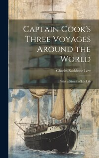 Front cover_Captain Cook's Three Voyages Around the World; With a Sketch of his Life