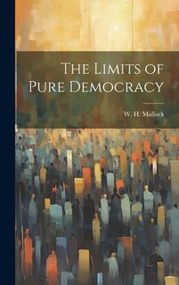 Front cover_The Limits of Pure Democracy