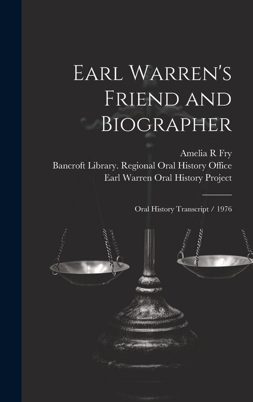 Front cover_Earl Warren's Friend and Biographer