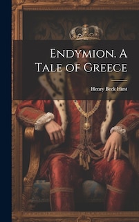 Couverture_Endymion. A Tale of Greece