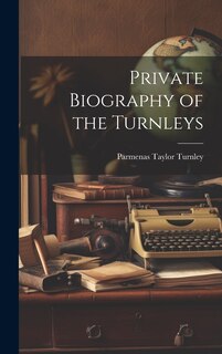 Front cover_Private Biography of the Turnleys
