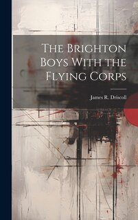 Front cover_The Brighton Boys With the Flying Corps