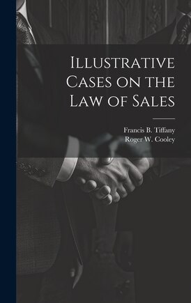 Illustrative Cases on the law of Sales