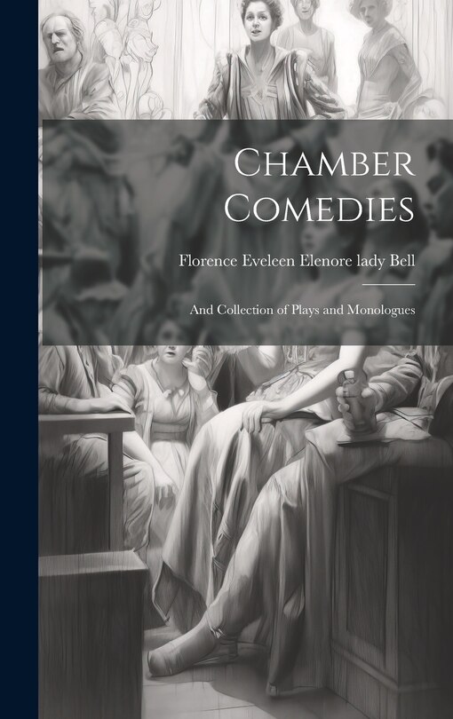 Front cover_Chamber Comedies; and Collection of Plays and Monologues