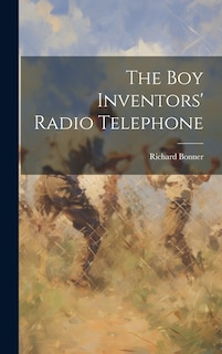 Front cover_The Boy Inventors' Radio Telephone