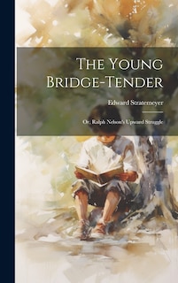 Front cover_The Young Bridge-Tender