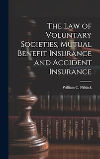 Front cover_The law of Voluntary Societies, Mutual Benefit Insurance and Accident Insurance