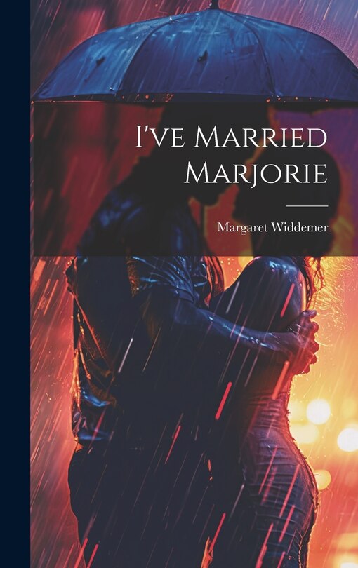 Front cover_I've Married Marjorie