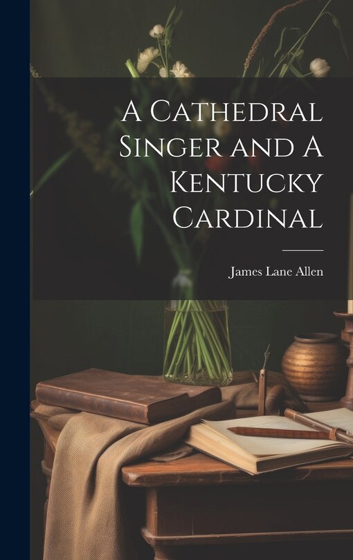 Front cover_A Cathedral Singer and A Kentucky Cardinal