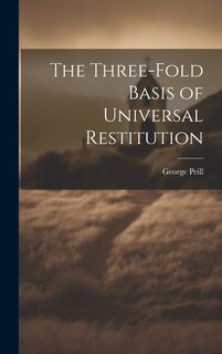 Front cover_The Three-Fold Basis of Universal Restitution