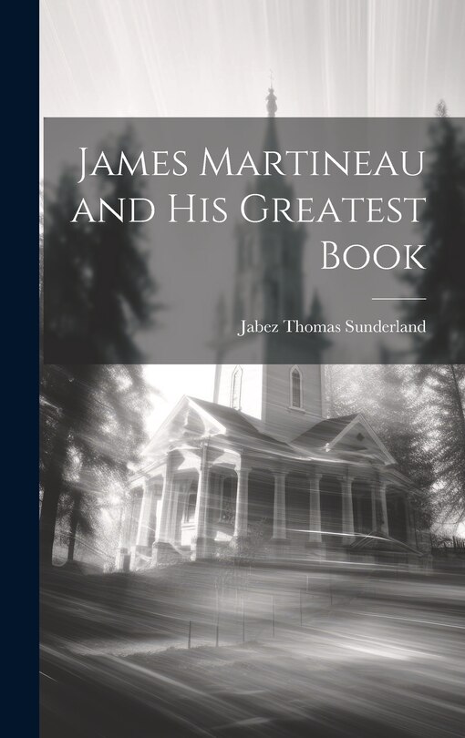 Couverture_James Martineau and His Greatest Book