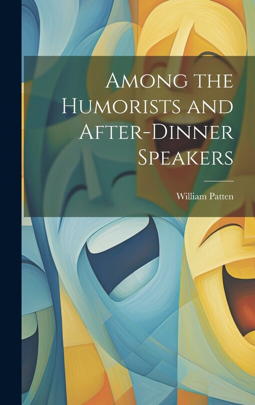 Couverture_Among the Humorists and After-Dinner Speakers
