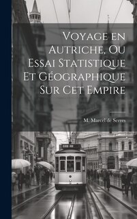 Front cover_Voyage en Autriche, ou Essai Statistique et Géographique sur cet Empire
