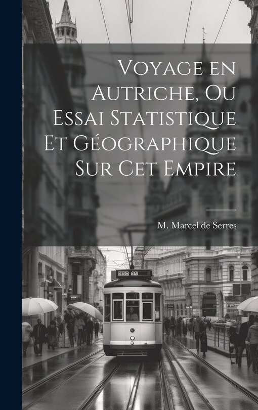 Front cover_Voyage en Autriche, ou Essai Statistique et Géographique sur cet Empire