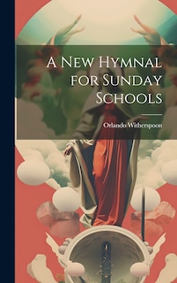 Front cover_A New Hymnal for Sunday Schools
