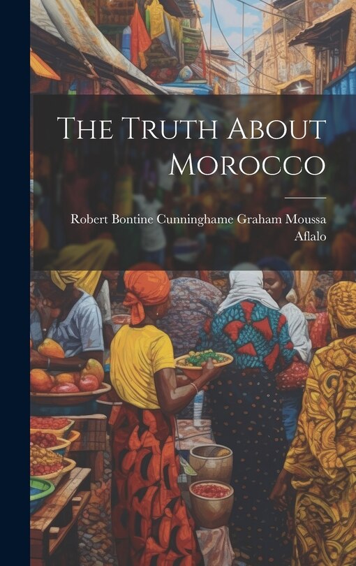 Front cover_The Truth About Morocco