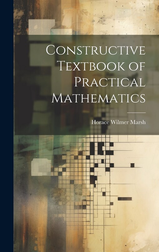 Front cover_Constructive Textbook of Practical Mathematics