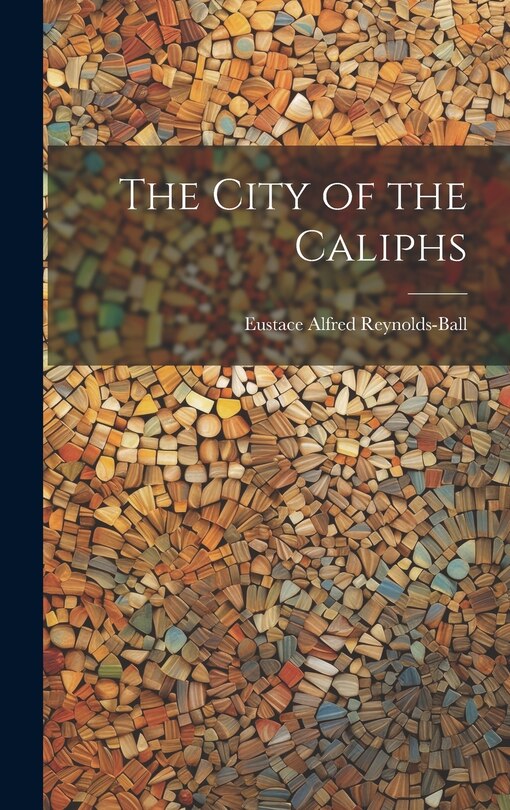 Front cover_The City of the Caliphs