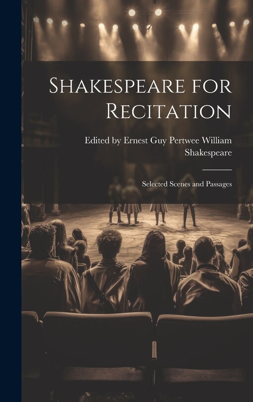 Front cover_Shakespeare for Recitation