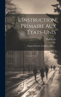 Front cover_L'Instruction Primaire aux États-Unis
