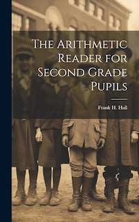 Couverture_The Arithmetic Reader for Second Grade Pupils
