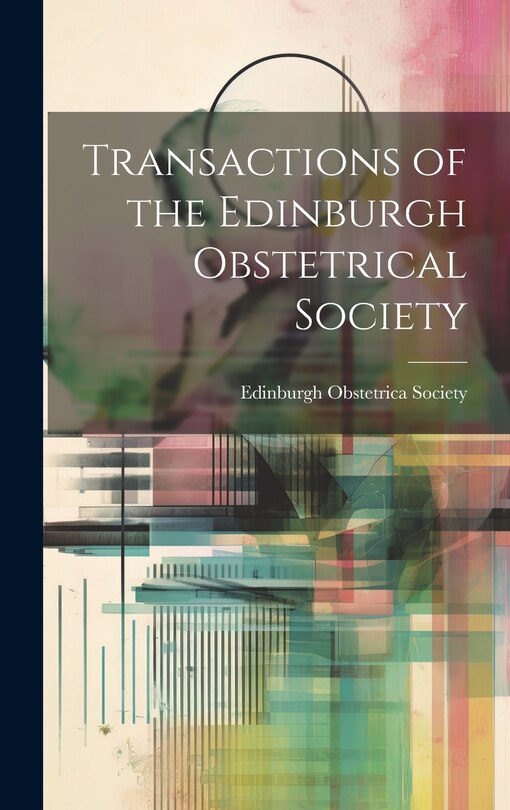 Front cover_Transactions of the Edinburgh Obstetrical Society