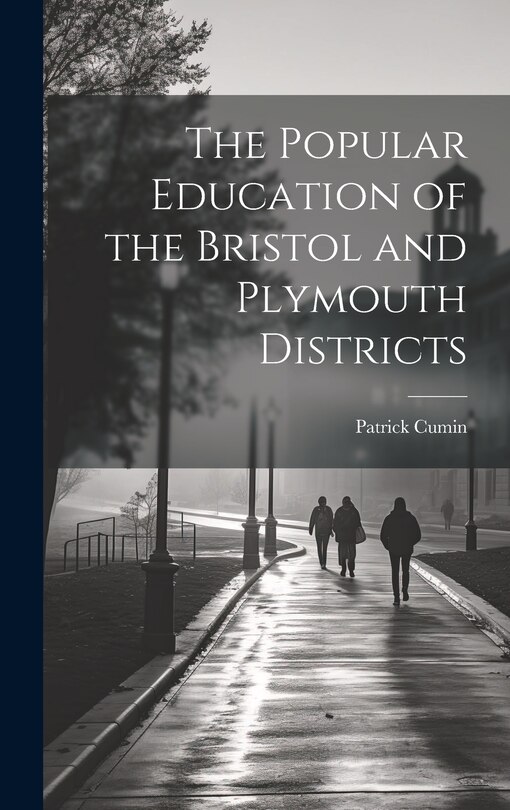 Front cover_The Popular Education of the Bristol and Plymouth Districts
