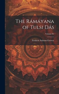 Front cover_The Rámáyana of Tulsi Dás; Volume IV