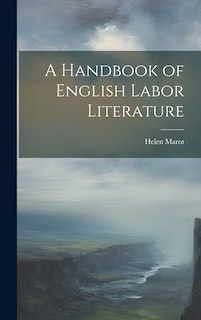 Front cover_A Handbook of English Labor Literature