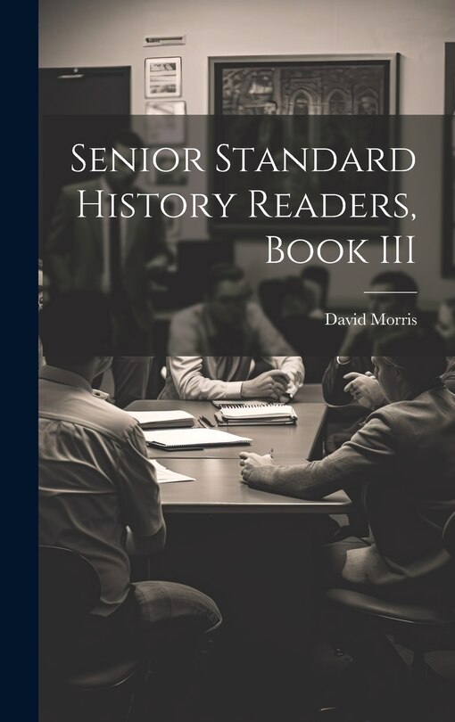 Front cover_Senior Standard History Readers, Book III